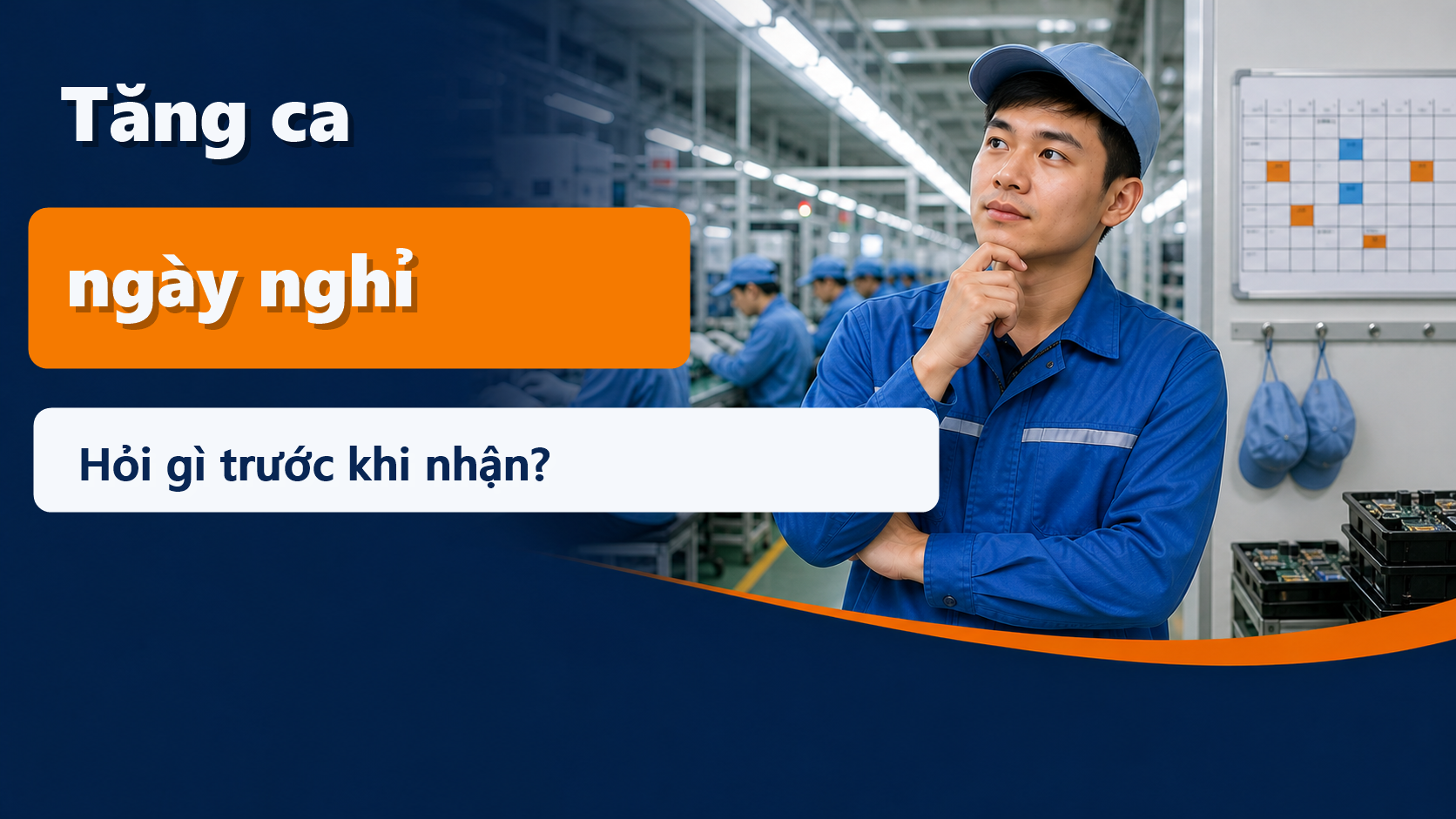 Ảnh đại diện bài đơn điện tử Đài Loan cho nam mới đi lần đầu cần hỏi gì về nội quy tăng ca và ngày nghỉ 2026