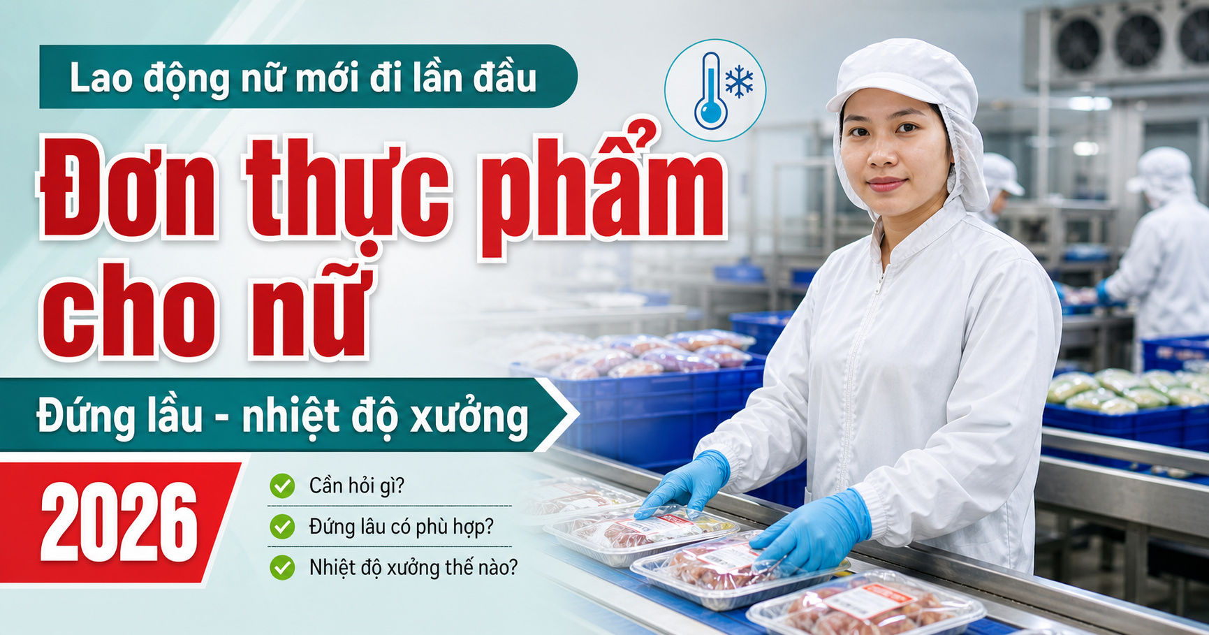 Ảnh đại diện bài đơn thực phẩm Đài Loan cho nữ mới đi lần đầu cần hỏi gì về đứng lâu và nhiệt độ xưởng 2026